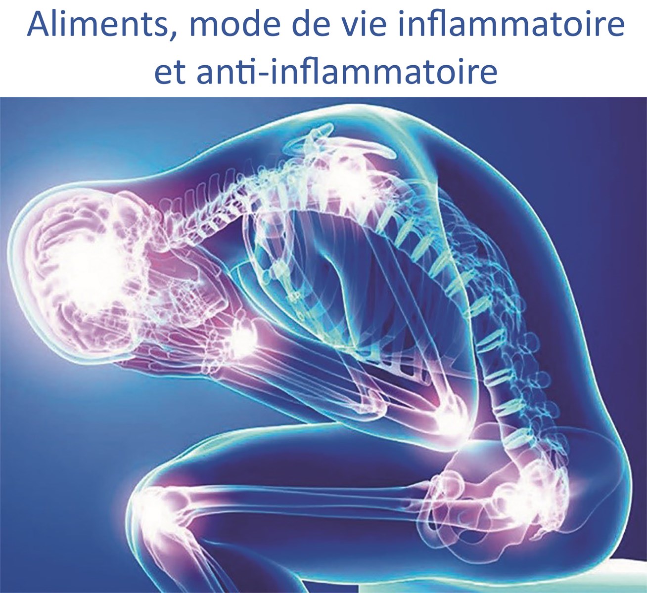 Aliments, mode de vie inflammatoire et anti-inflammatoire